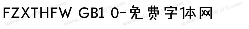 FZXTHFW GB1 0字体转换
